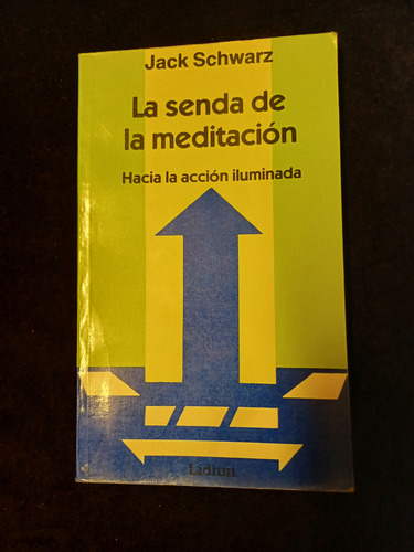 La Senda De La Meditación - Jack Schwarz Fx (Usado)