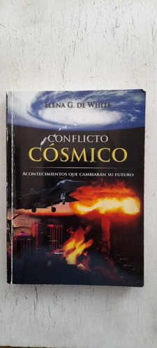 Conflicto Cósmico De Elena G De White (usado) A1