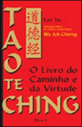 Tao Te Ching, De Tse, Lao / Cherng, Wu Jyh. Editora Mauad, Capa Mole Em Português