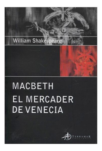 Macbeth - Mercader De Venecia / Shakespeare W.