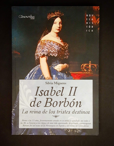 Isabel Ii De Borbon - Silvia Miguens