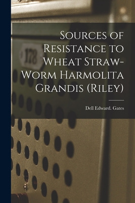 Libro Sources Of Resistance To Wheat Straw-worm Harmolita...