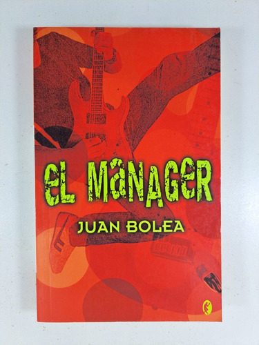 El Manager - Juan Bolea - Libro Usado 