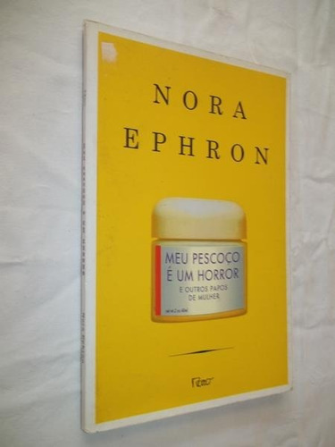 Livro Meu Pescoço É Um Horror - Nora Ephron