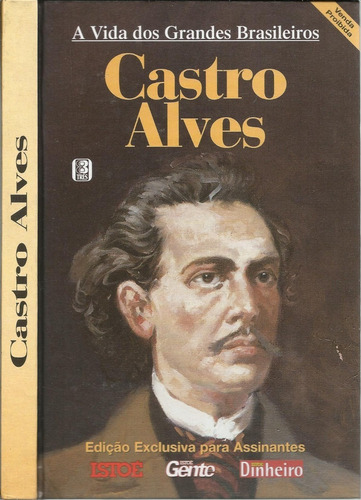 Livro A Vida Dos Grandes Brasileiros: Castro Alves