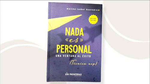 Nada Es Personal Una Ventana Al Éxito ( Libro Original )