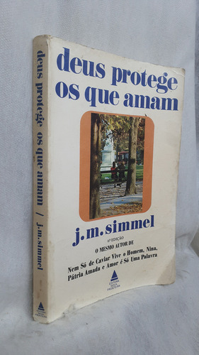 Livro Deus Protege Os Que Amam - Johannes Mario Simmel - Editora Nova Fronteira (Usado)
