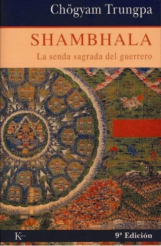 Shambala La Senda Sagrada Del Guerrero (sabiduria Perenne) (11 Edicion) (rustica), De Trungpa, Chögyam. Editorial Kairos En Español