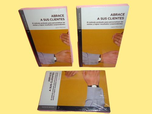 Libro Abrace A Sus Cliente. Método Probado.