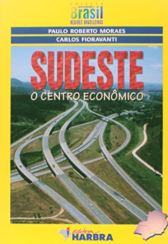 Libro Sudeste O Centro Econômico Coleção Descobrindo O Brasi