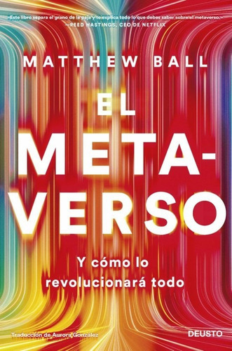 El Metaverso, De Matthew Ball. Editorial Deusto, Tapa Blanda En Español, 400