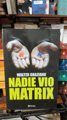 Walter Graziano - Nadie Vio Matrix