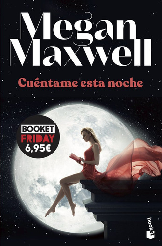 Cuéntame Esta Noche De Megan Maxwell - Booket