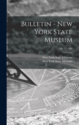 Libro Bulletin - New York State Museum; No. 15 1895 - New...