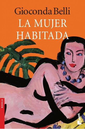 La Mujer Habitada / Gioconda Belli / Envios Latiaana