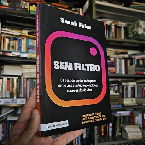 Sem Filtro De Sarah Frier Pela Planeta (2021) (Usado)
