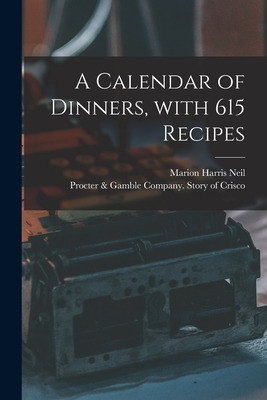 Libro A Calendar Of Dinners, With 615 Recipes - Neil, Mar...