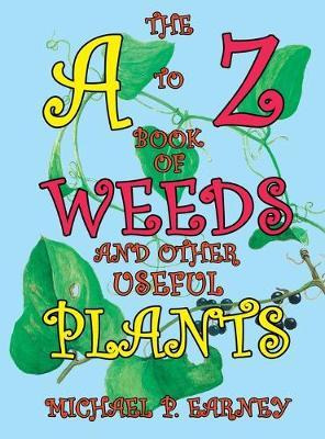 Libro The A To Z Book Of Weeds And Other Useful Plants - ...