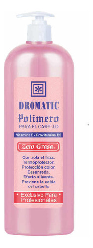 Polimero Para El Cabello Dromatic Zero Grasa