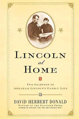 Lincoln At Home, De David Herbert Donald. Editorial Simon & Schuster, Tapa Blanda En Inglés