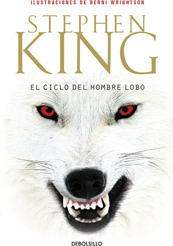 El Ciclo Del Hombre Lobo (best Seller) / Stephen King