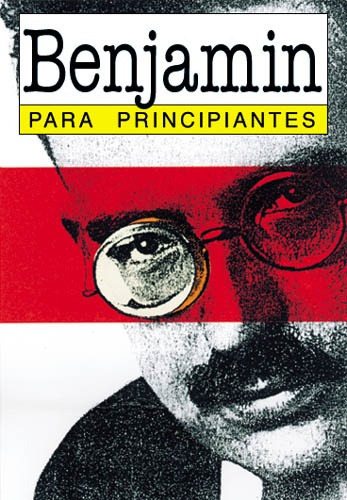 Benjamín Para Principiantes, De Caygill, Howard. Editorial Era Naciente En Español