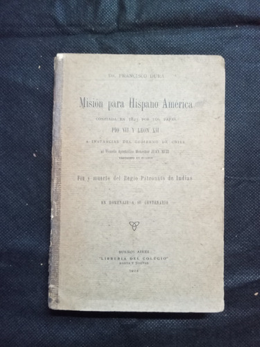0763 Mision Para Hispano America - Francisco Durá