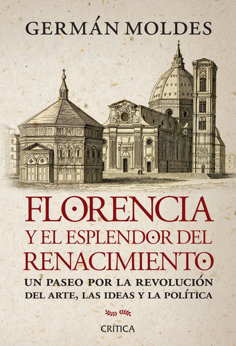 Florencia Y El Esplendor Del Renacimiento - Moldes