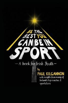 Libro Be The Best You Can Be In Sport : A Book For Irish ...