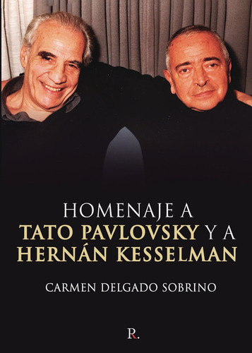 Homenaje A Tato Pavlovsky Y A Hernãâ¡n Kesselman, De Delgado Sobrino, Carmen. Editorial Punto Rojo Editorial, Tapa Blanda En Español