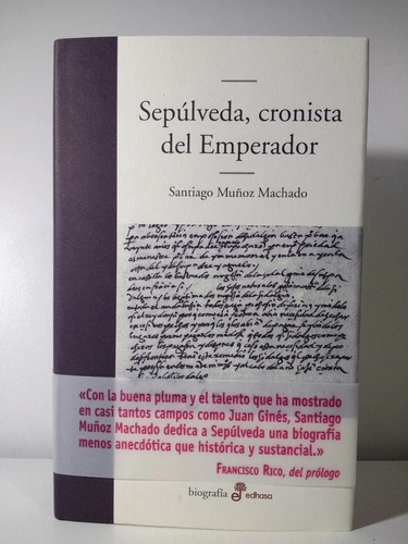 Sepúlveda, Cronista Del Emperador - Santiago Muñoz Machado