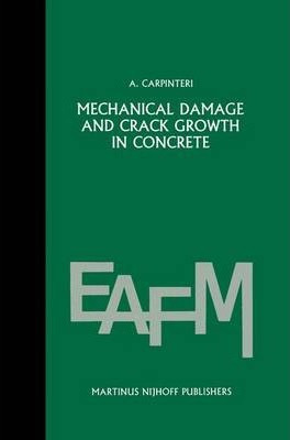 Libro Mechanical Damage And Crack Growth In Concrete : Pl...