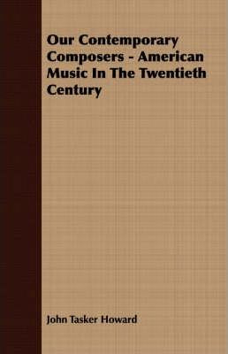 Libro Our Contemporary Composers - American Music In The ...