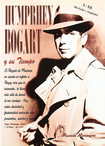 Humprhey Bogart Y Su Tiempo - Marinero, Manolo