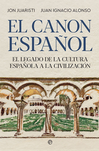 El Canon Espaãâol, De Juaristi, Jon. Editorial La Esfera De Los Libros, S.l., Tapa Blanda En Español