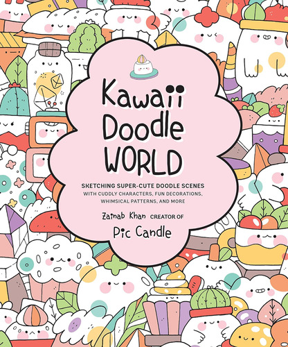 Libro: Kawaii Doodle World: Sketching Super-cute Doodle Scen