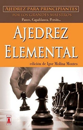 Ajedrez Elemental, Igor Molina Montes, Robin Book