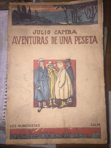 Aventuras De Una Peseta. Julio Camba