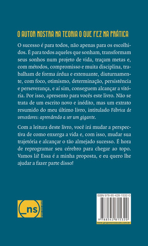 O sucesso é para todos: manual do livro “Fábrica de vencedores”, de Diniz, Janguiê. Editorial Novo Século Editora e Distribuidora Ltda., capa mole em português, 2018