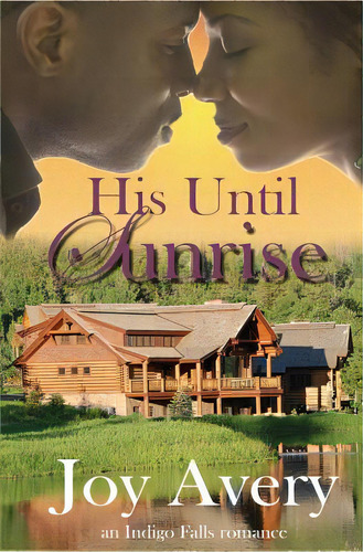 His Until Sunrise, De Avery, Joy. Editorial Createspace, Tapa Blanda En Inglés