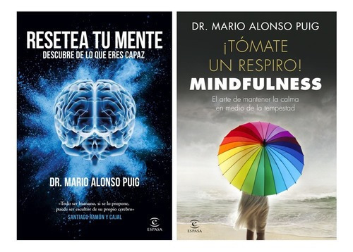 Resetea Tu Mente - ¡tómate Un Respiro! Mindfulness, De Mario Alonso Puig. Editorial Espasa, Tapa Blanda En Español, 2023