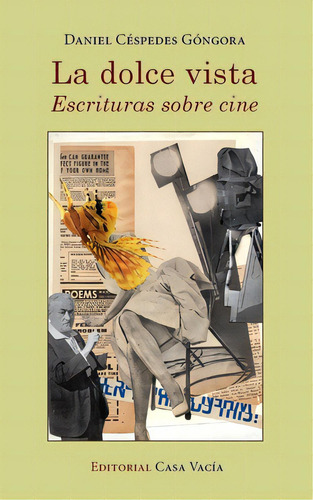 La Dolce Vista. Escrituras Sobre Cine, De Góngora, Daniel Céspedes. Editorial Blurb Inc, Tapa Blanda En Español