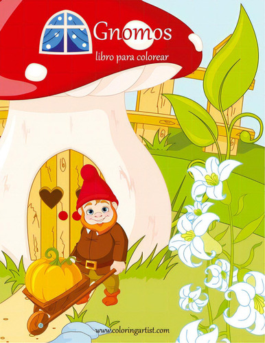 Gnomos Libro Para Colorear 1, De Snels, Nick. Editorial Createspace, Tapa Blanda En Español