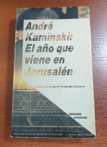 El Año Que Viene En Jerusalem André Kaminski Alfaguara 1988