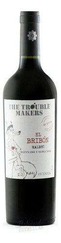 Vino The Trouble Makers El Bribon Malbec 750