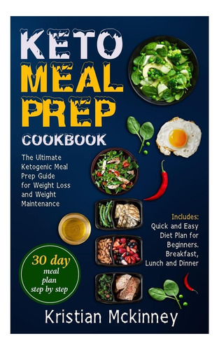 Libro: Keto Meal Prep Cookbook: The Ultimate Ketogenic Meal