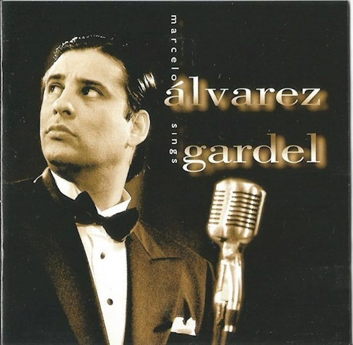 Alvarez Marcelo/marcelo Sings Gardel -  (cd) 