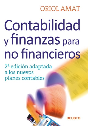 Contabilidad Y Finanzas Para No Financieros - Oriol Amat