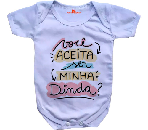 Body Bebê Personalizado Aceita Ser Minha Dinda C104