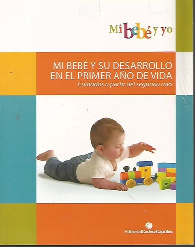  Mi Bebe Y Su Desarrollo En El Primer Año De Vida ..